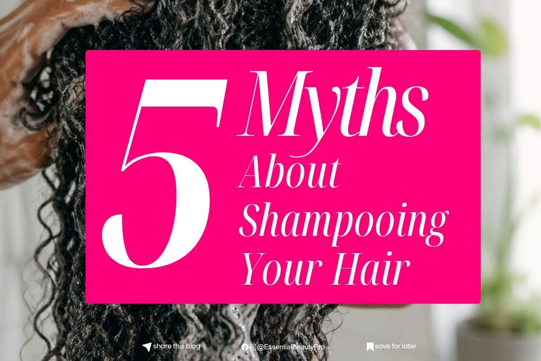 5 Myths About Shampooing Your Hair