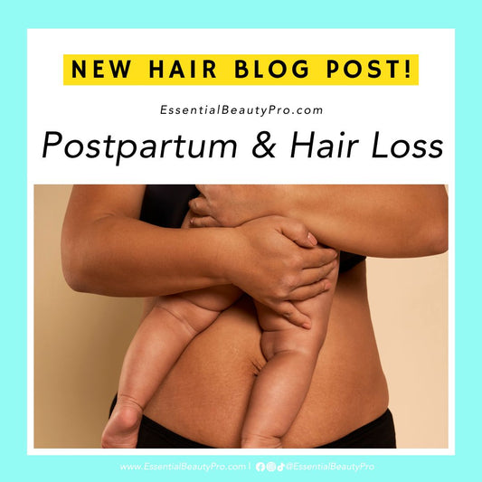 Postpartum & Hair Loss